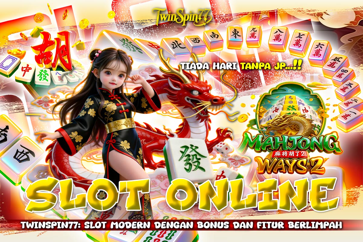 TWINSPIN77: Slot Modern dengan Bonus dan Fitur Berlimpah